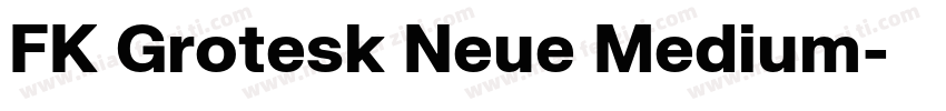 FK Grotesk Neue Medium字体转换